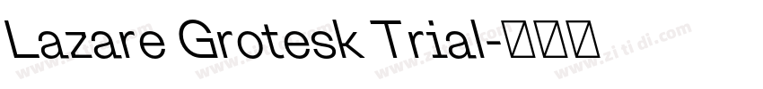 Lazare Grotesk Trial字体转换